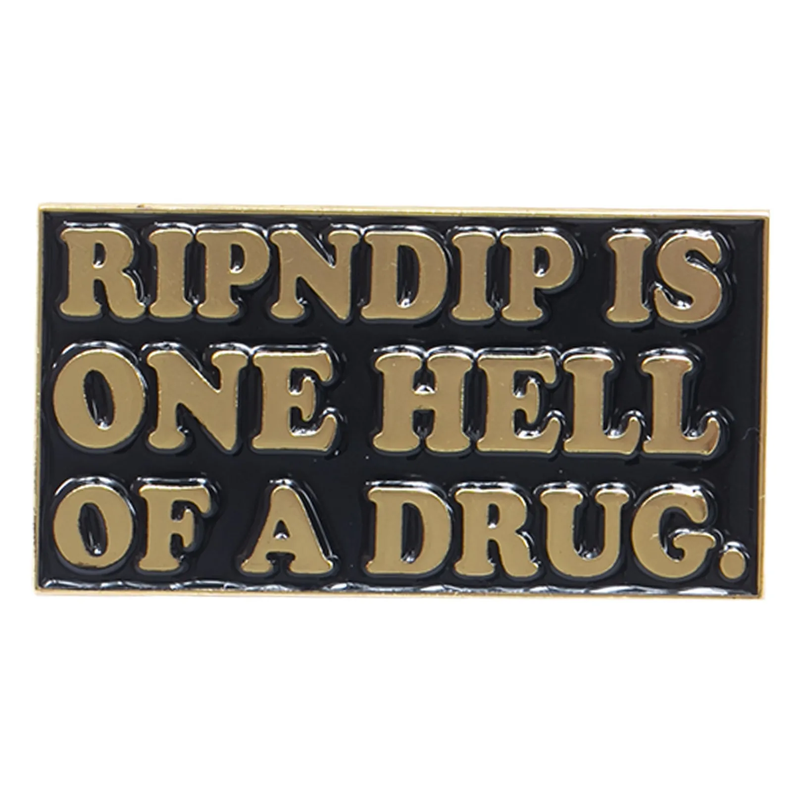 Hell Of A Drug Pin (Multi)<Ripndip Best